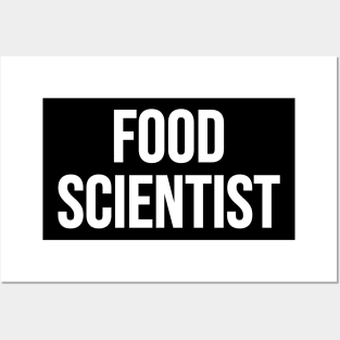 Food Scientist Posters and Art